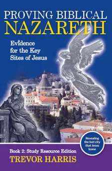 Cover of Proving Biblical Nazareth by Trevor Harris